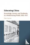 Zarrow, Peter (University of Connecticut) - Educating China