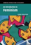 Finlayson, Lorna (University of Essex) - An Introduction to Feminism