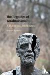 Tucker, Aviezer (Harvard University, Massachusetts) - The Legacies of Totalitarianism - A Theoretical Framework