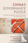 Stromseth, Jonathan R. (Brookings Institution, Washington DC), Malesky, Edmund J. (Duke University, North Carolina), Gueorguiev, Dimitar D. (Syracuse University, New York) - China's Governance Puzzle - Enabling Transparency and Participation in a Single-Party State