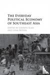  - The Everyday Political Economy of Southeast Asia