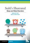 Stahl, Stephen M. (University of California, San Diego), Morrissette, Debbi Ann - Stahl's Illustrated Sleep and Wake Disorders