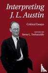  - Interpreting J. L. Austin - Critical Essays