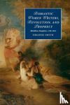 Smith, Orianne (University of Maryland, Baltimore County) - Romantic Women Writers, Revolution, and Prophecy - Rebellious Daughters, 1786-1826