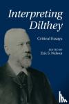  - Interpreting Dilthey - Critical Essays