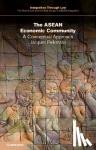 Pelkmans, Jacques (Centre for European Policy Studies (CEPS), Brussels) - The ASEAN Economic Community - A Conceptual Approach