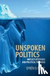 Perez, Efren O. (Vanderbilt University, Tennessee) - Unspoken Politics - Implicit Attitudes and Political Thinking