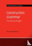 Hoffmann, Thomas (Professor Dr) - Construction Grammar - The Structure of English