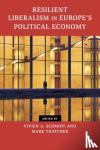  - Resilient Liberalism in Europe's Political Economy
