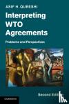 Qureshi, Asif H. (Korea University, Seoul) - Interpreting WTO Agreements - Problems and Perspectives