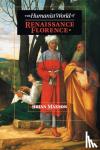 Maxson, Brian Jeffrey (East Tennessee State University) - The Humanist World of Renaissance Florence