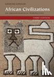Connah, Graham (Australian National University, Canberra) - African Civilizations - An Archaeological Perspective