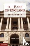 Capie, Forrest (Cass Business School, UK) - The Bank of England - 1950s to 1979