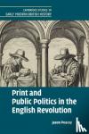 Peacey, Jason (University College London) - Print and Public Politics in the English Revolution