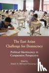  - The East Asian Challenge for Democracy - Political Meritocracy in Comparative Perspective