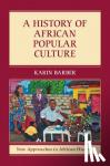 Barber, Karin (University of Birmingham) - A History of African Popular Culture