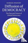 Wejnert, Barbara (University at Buffalo, State University of New York) - Diffusion of Democracy - The Past and Future of Global Democracy