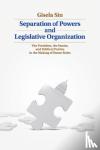 Sin, Gisela (University of Illinois, Urbana-Champaign) - Separation of Powers and Legislative Organization - The President, the Senate, and Political Parties in the Making of House Rules
