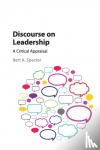 Spector, Bert A. (Northeastern University, Boston) - Discourse on Leadership - A Critical Appraisal
