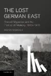 Demshuk, Andrew (Professor, University of Alabama, Birmingham) - The Lost German East - Forced Migration and the Politics of Memory, 1945-1970
