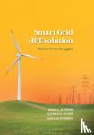 Stephens, Jennie C. (Clark University, Massachusetts), Wilson, Elizabeth J. (University of Minnesota), Peterson, Tarla Rai (Swedish University of Agricultural Sciences) - Smart Grid (R)Evolution - Electric Power Struggles