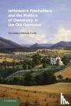 Curtis, Christopher Michael (Claflin University, South Carolina) - Jefferson's Freeholders and the Politics of Ownership in the Old Dominion