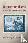  - Internationalisms - A Twentieth-Century History