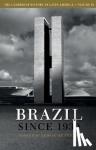  - The Cambridge History of Latin America: Volume 9, Brazil since 1930 - Volume 9, Brazil Since 1930