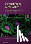  - Cytoskeletal Mechanics - Models and Measurements in Cell Mechanics
