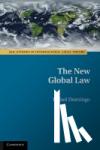 Domingo, Rafael (Professor of Law, Universidad de Navarra, Spain) - The New Global Law
