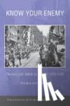 Hoenicke Moore, Michaela (University of Iowa) - Know your Enemy - The American Debate on Nazism, 1933-1945