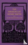 Smith, Henry - The Sermons of Henry Smith, the Silver-tongued Preacher
