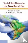  - Social Resilience in the Neoliberal Era
