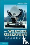 Burt, Stephen - The Weather Observer's Handbook