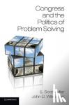 Adler, E. Scott (University of Colorado Boulder), Wilkerson, John D. (University of Washington) - Congress and the Politics of Problem Solving