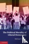 Perry, Michael J. (Emory University, Atlanta) - The Political Morality of Liberal Democracy