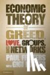 Frijters, Paul (University of Queensland) - An Economic Theory of Greed, Love, Groups, and Networks