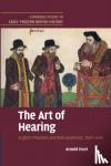 Hunt, Arnold (British Library, London) - The Art of Hearing - English Preachers and their Audiences, 1590-1640