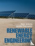Jenkins, Nicholas (Cardiff University), Ekanayake, Janaka (University of Peradeniya, Sri Lanka) - Renewable Energy Engineering