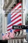 Konings, Martijn (University of Sydney) - The Development of American Finance