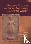  - Material Culture and Social Identities in the Ancient World