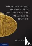 Burns, Bryan E. (Wellesley College, Massachusetts) - Mycenaean Greece, Mediterranean Commerce, and the Formation of Identity