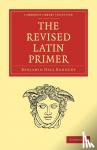 Kennedy, Benjamin Hall - The Revised Latin Primer
