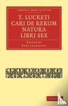  - T. Lucreti Cari De Rerum Natura Libri Sex
