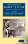 Morse, Samuel Finley Breese - Samuel F. B. Morse - His Letters and Journals