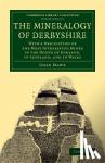 Mawe, John - The Mineralogy of Derbyshire - With a Description of the Most Interesting Mines in the North of England, in Scotland, and in Wales