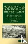 Hooker, Joseph Dalton, Ball, John - Journal of a Tour in Marocco and the Great Atlas - With an Appendix Including a Sketch of the Geology of Marocco