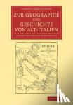 Grotefend, G. F. - Zur Geographie und Geschichte von Alt-Italien
