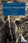 Rhys, John - Celtic Folklore - Welsh and Manx