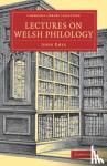 John Rhys - Lectures on Welsh Philology